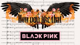 How You Like That (Wind Band) - BLACKPINK