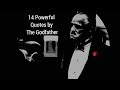 14 Powerful Quotes And Dialogues By The Godfather | Quotes by Don corleone