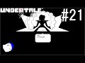 不思議なRPG『UNDERTALE』 実況#21