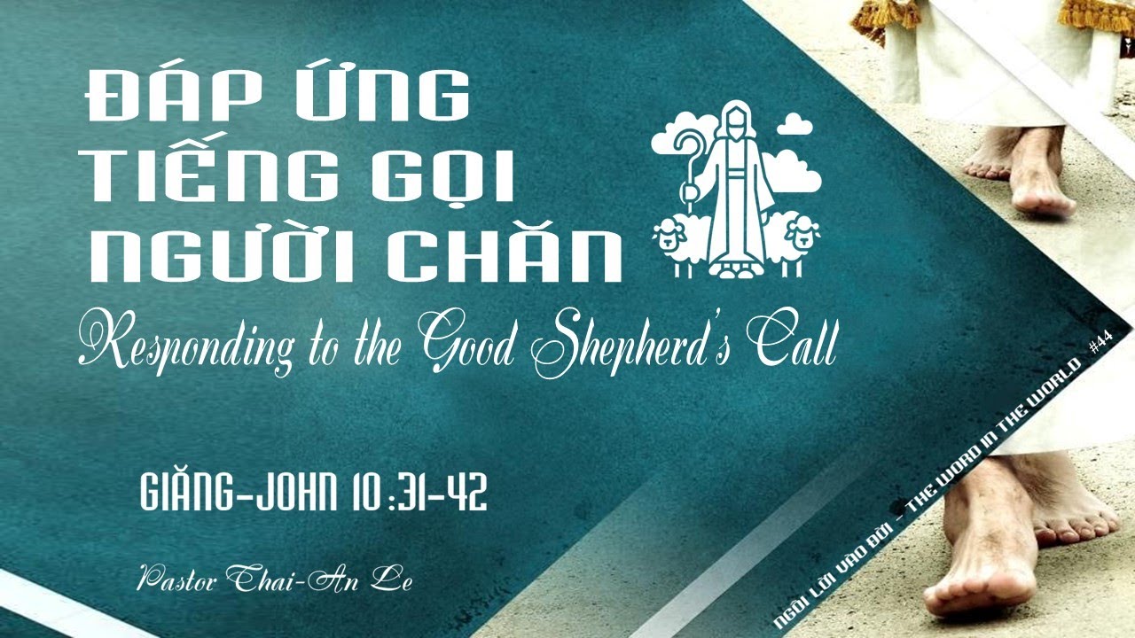 CTTP 2024.03.03  ĐÁP ỨNG TIẾNG GỌI CỦA NGƯỜI CHĂN