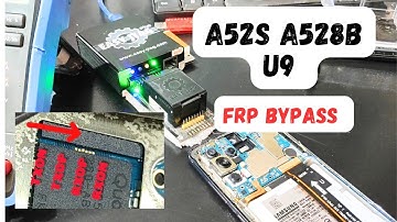 Samsung A52S (A528B) u9 frp bypass /easy jtag plus