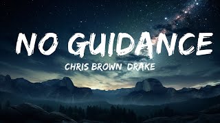 Chris Brown, Drake - No Guidance (Lyrics)  | 15p Lyrics/Letra