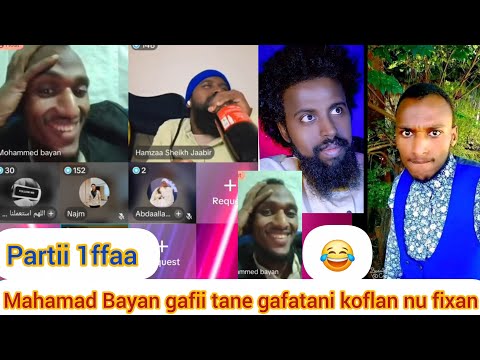 Gafii Aja Iiba Mahamad Bayan Gafatan Hanga Dhuma Dhageyfadha Aban Ke Intala Amata 18 Fudhe Prt 1ffaa