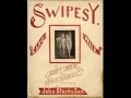 Swipesy Cakewalk - Scott Joplin (1900)