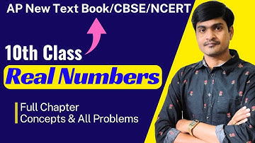 Real Numbers - 10th Class (New Text Book) NCERT Syllabus I Full Chapter I Ramesh Sir