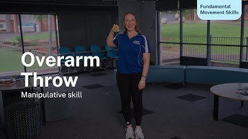 Manipulative Skill: Overarm Throwing | FMS break down
