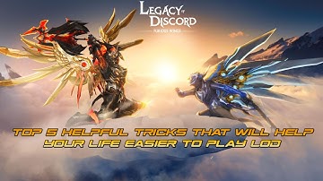 TOP 5 TRICKS THAT WILL HELP NEW PLAYERS IN THIS GAME / LEGACY OF DISCORD-FURIOS WINGS (2020)