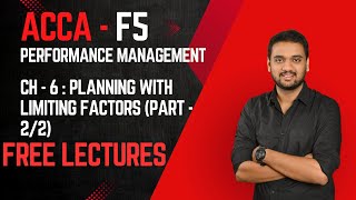 ACCA F5 - PM- Chapter 6 - Planning with limiting factors - PART (2/2)
