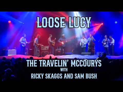 Grateful Dead's Loose Lucy | The Travelin' McCourys, Ricky Skaggs and Sam Bush