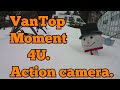VanTop Moment 4U . Video, Audio and photos.
