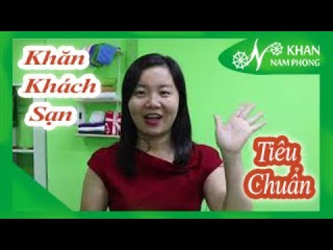 khan khach san New 2022 Tiêu Chuẩn Chọn Khăn Cho Khách Sạn, Nhà Nghỉ, Resort, Homestay,... | KHĂN KHÁCH SẠN
