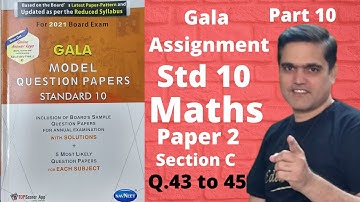Gala Paper Solution 2021 Std 10 Maths  Std 10 Maths Gala Assignment Solution  English medium Part 10