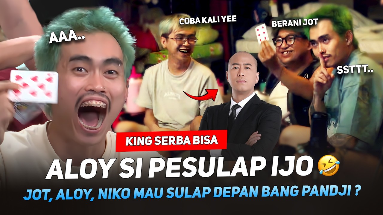 ALOY SI PESULAP IJO 🤣 JOT, ALOY, NIKO MAU SULAP DEPAN BANG PANDJI ? #MARAPTHON3