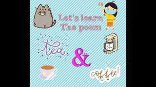 Poem- Tea & Coffee for LKG kids
