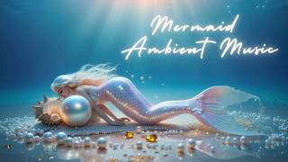 Ocean Pearls & Seashells 🐚 Soothing Mermaid Ambient Music for Peaceful Sleep & Calm screenshot 2