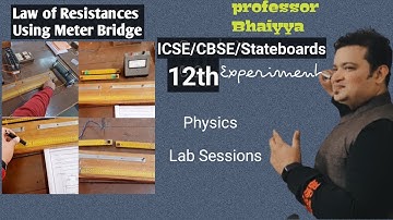 Law of Resistances using Meter Bridge 12th Physics Lab Practical Experiment professorbhaiyya
