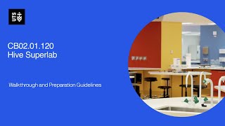 CB02.01.120 Hive Superlab Walkthrough Video