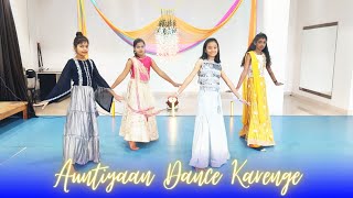 Auntiyaan Dance Karegi | Dance Video | Unique Beats Dance Institute