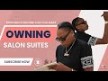 Owning Salon Suites {HOW TO MAKE MORE MONEY} - WhoIsSnoop