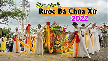 Cảnh phục hiện rước Bà Chúa Xứ Núi Sam Châu Đốc An Giang -  Vía Bà 2022