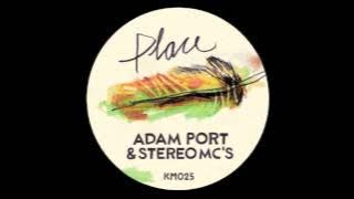 Adam Port & Stereo MC's - Place (Keinemusik KM025)
