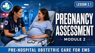 Pregnancy Assessment for EMS | Lesson 2.1 | Pre-Hospital Obstetric Care