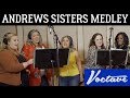 Andrews Sisters Medley - Voctave A Cappella Cover