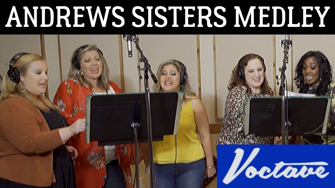 Andrews Sisters Medley   Voctave A Cappella Cover