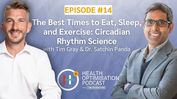 The Best Times to Eat, Sleep, and Exercise: Circadian Rhythm Science with Dr. Satchin Panda