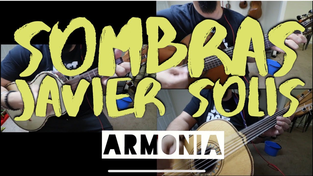 ‘Sombras’ Armonía (Javier Solis)