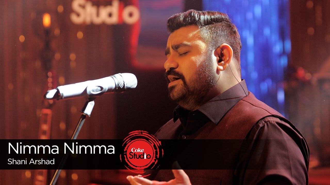 Coke Studio Season 9 Nimma Nimma Shani Arshad