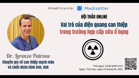 Official Trailer |HT Vai trò của điện quang can thiệp trong trường hợp cấp cứu ổ bụng |Medisetter VN