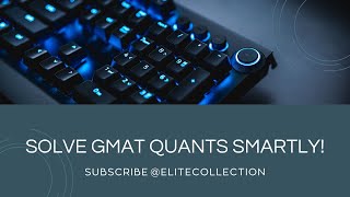 #gmatquant #maths  #solve   #subscribe @eliteacollection