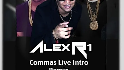 Commas Live Intro Remix  Messiah ft  Future  Dj Alex R1