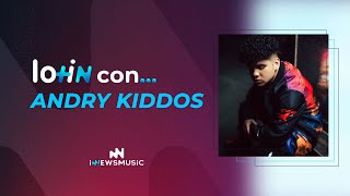 #Entrevista | #LoMásIn con... Andry Kiddos 