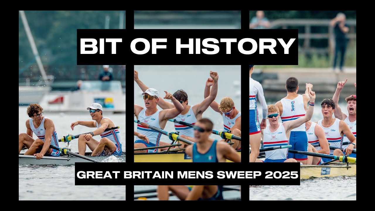 'Bit of History' - GB U19 Men's Sweep - World Champions - 2025