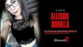 El caso de Allison Bonilla | Criminalista Nocturno