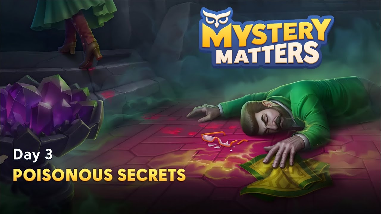 Mystery Matters - Woodhall Castle - Chapter 8 - Day 3 - Poisonous Secrets Unleashed