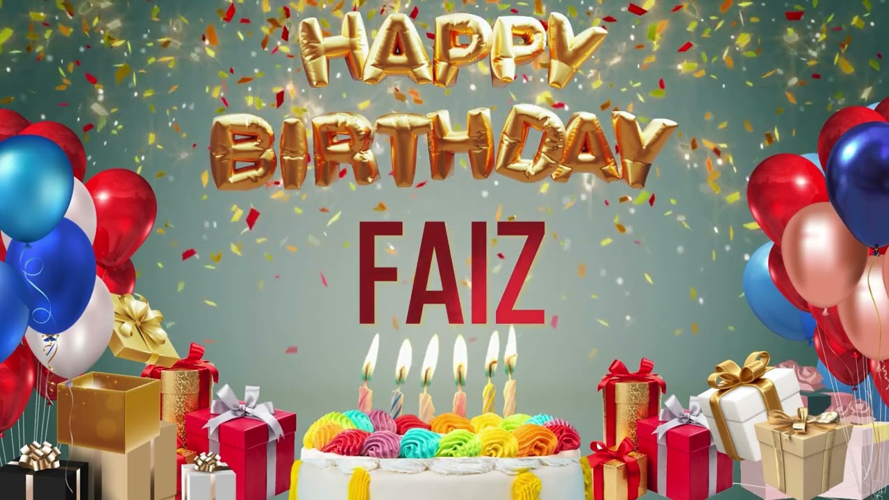 Faiz - Happy Birthday Faiz