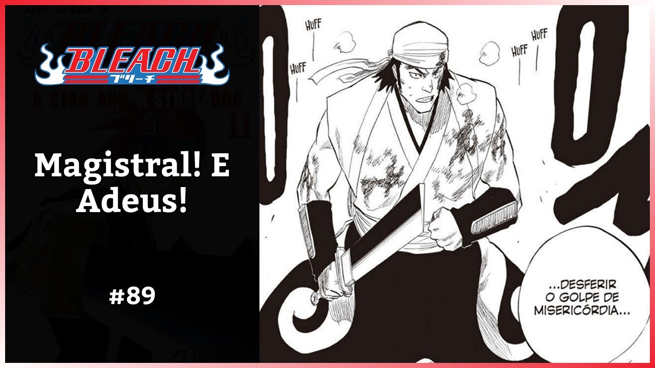 Magistral! E Adeus! | Bleach DUBLADO | 89