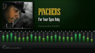 Miniatura de vídeo de "Pinchers - For Your Eyes Only (Heavenless Riddim) [HD]"