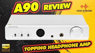 Topping A90 Heahphone Amp/Pre-Amp Review - Over Hyped ? We dig in !!