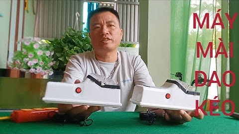 SIÊU MÁY CHUYÊN MÀI DAO KÉO ĐA CHỨC NĂNG THUẬN TIỆN CHO MỌI GIA ĐÌNH MẪU NHƯ VIDEO 