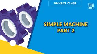 SIMPLE MACHINE PART 2  | PHYSICS | EXAMGUIDE screenshot 1