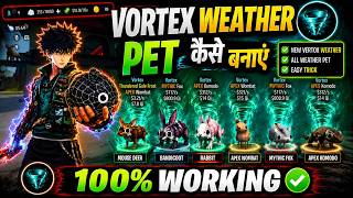 EASY VORTEX WEATHER TRICK STEAL A PET FREE FIRE | STEAL A PET NEW UPDATE | 100% WORKING