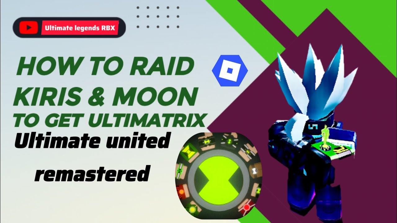 "How to Raid Moon & Kiris in Roblox | Ultimatrix Guide!" 
