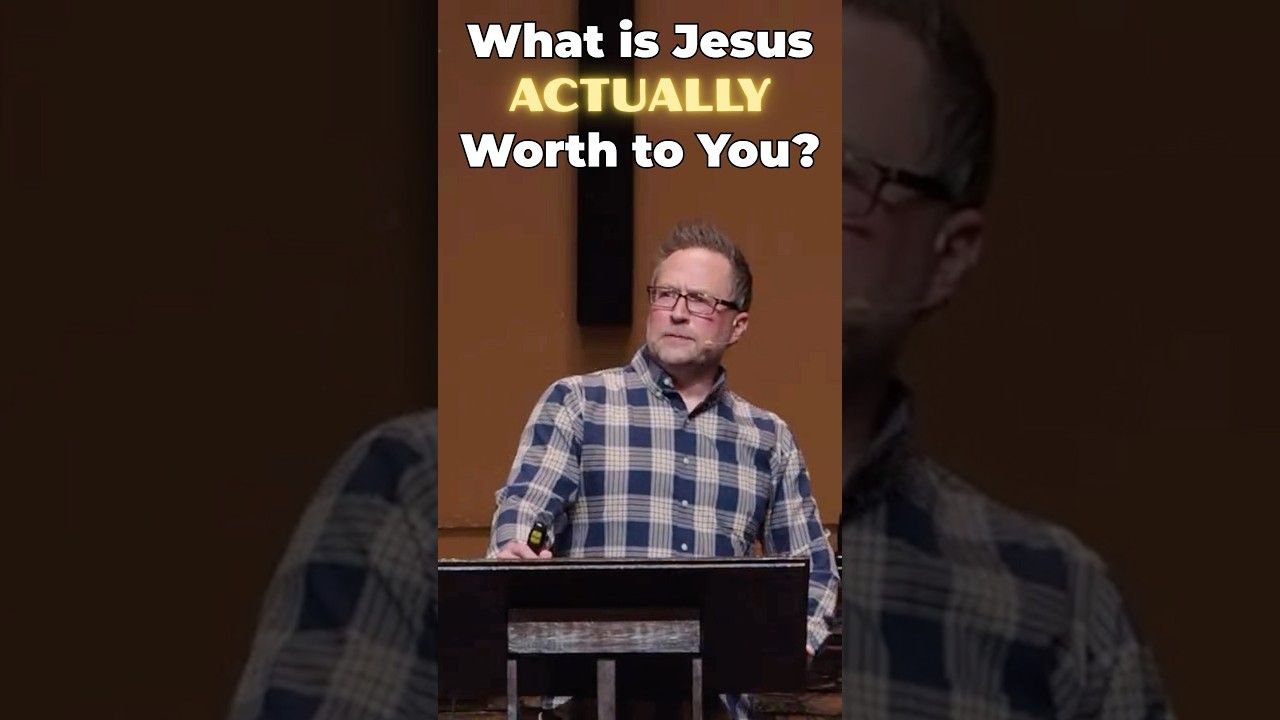 What Is Jesus Actually Worth to You? #shorts