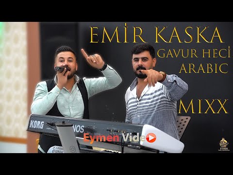 EMİR KASKA & GAVUR HECİ ARAPÇA ŞEWKO  2024