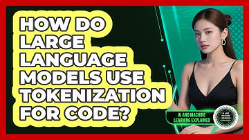 How Do Large Language Models Use Tokenization For Code? - AI and Machine Learning Explained