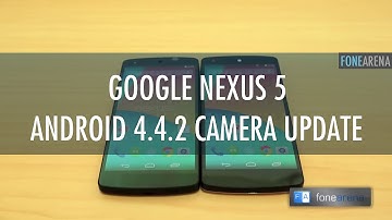 Google Nexus 5 Android 4.4.2 Camera Update